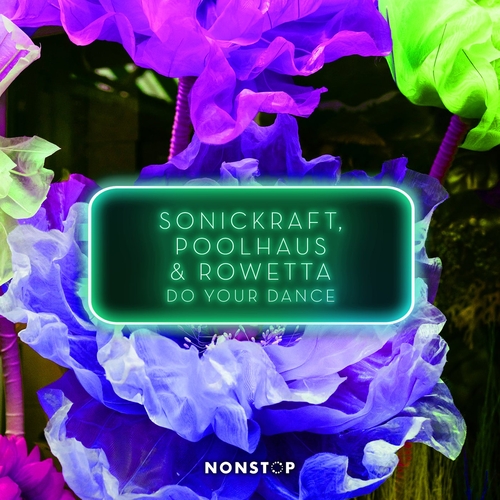 Rowetta, Sonickraft, Poolhaus - Do Your Dance